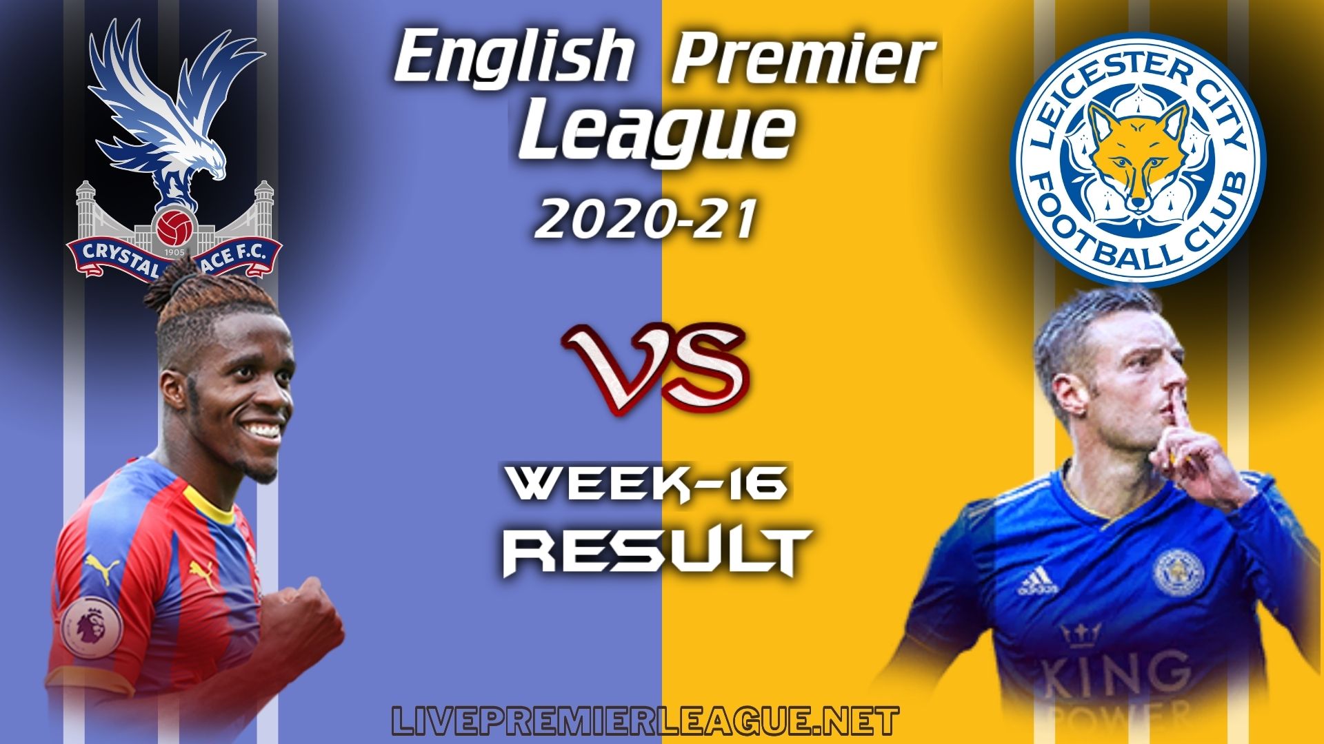 Crystal Palace Vs Leicester City | EPL Week 16 Result 2020