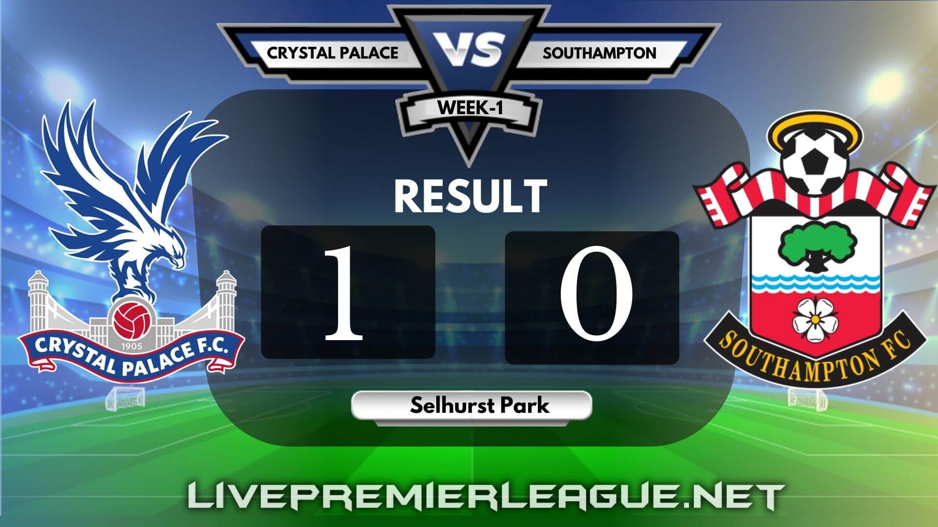 Crystal Palace Vs Southampton | Week 1 Result 2020