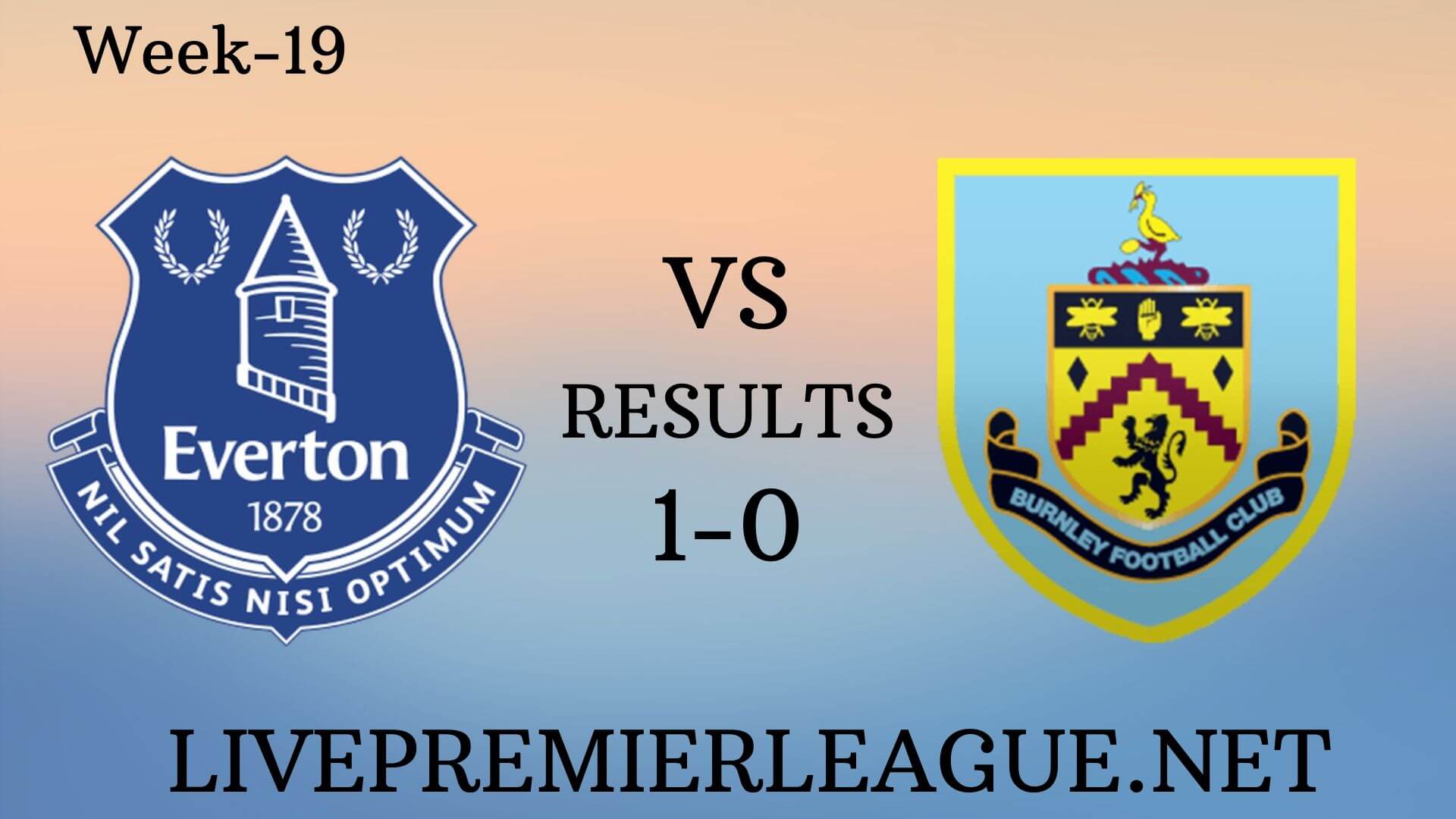 Everton Vs Burnley | Week 19 Result 2019
