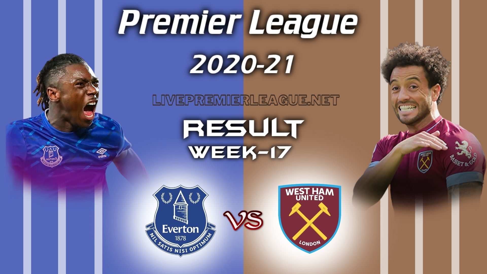 Everton Vs West Ham United | EPL Week 17 Result 2021