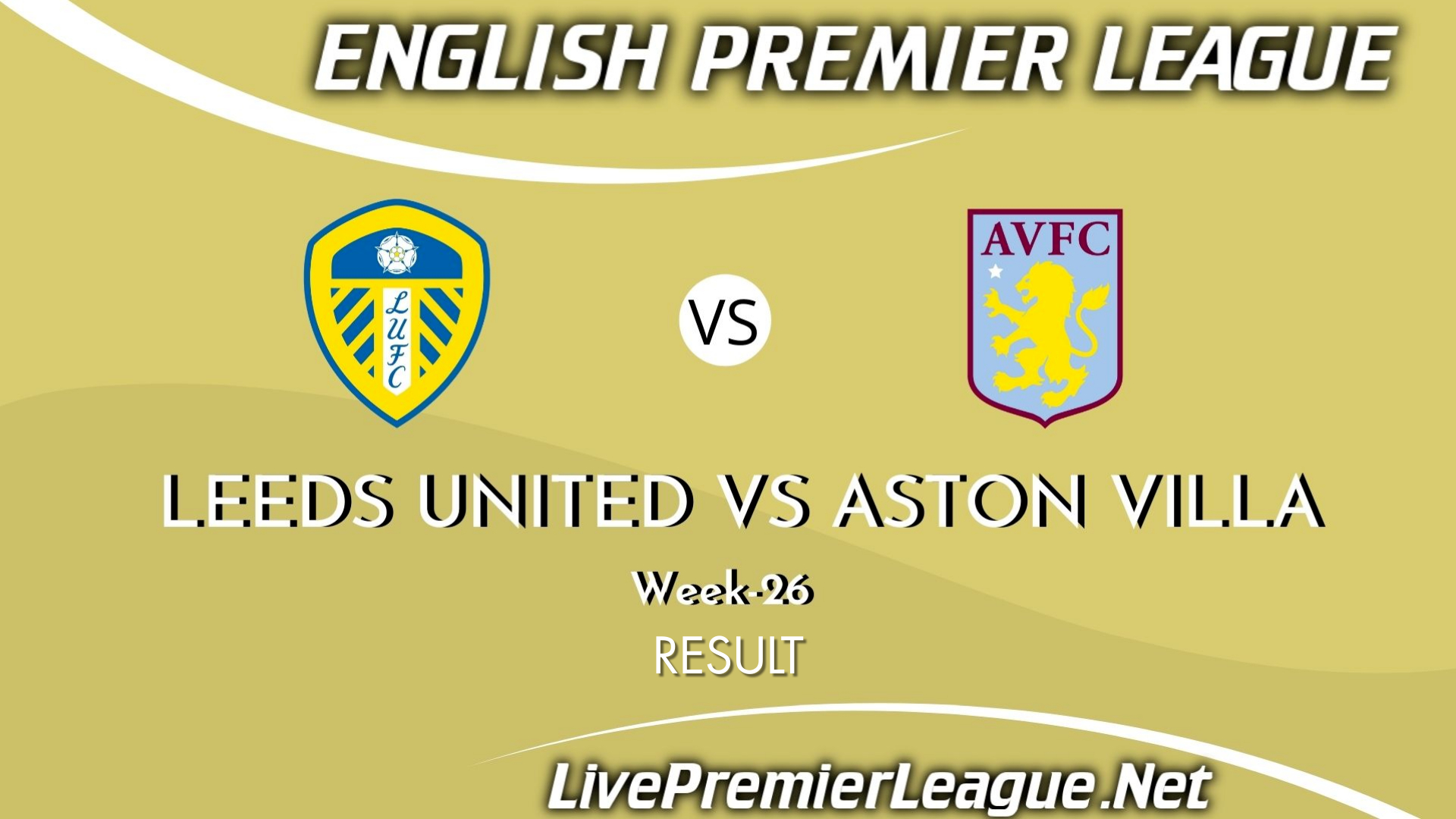 Leeds United Vs Aston Villa | Result 2021 EPL Week 26