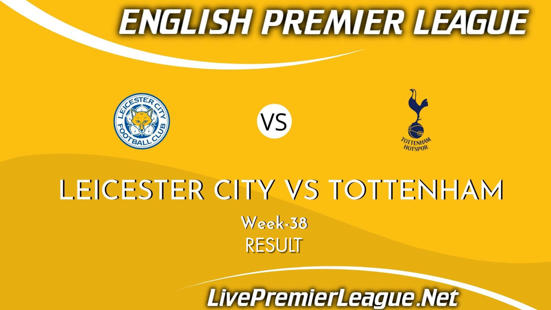Leicester City Vs Tottenham Result 2021 | EPL Week 38