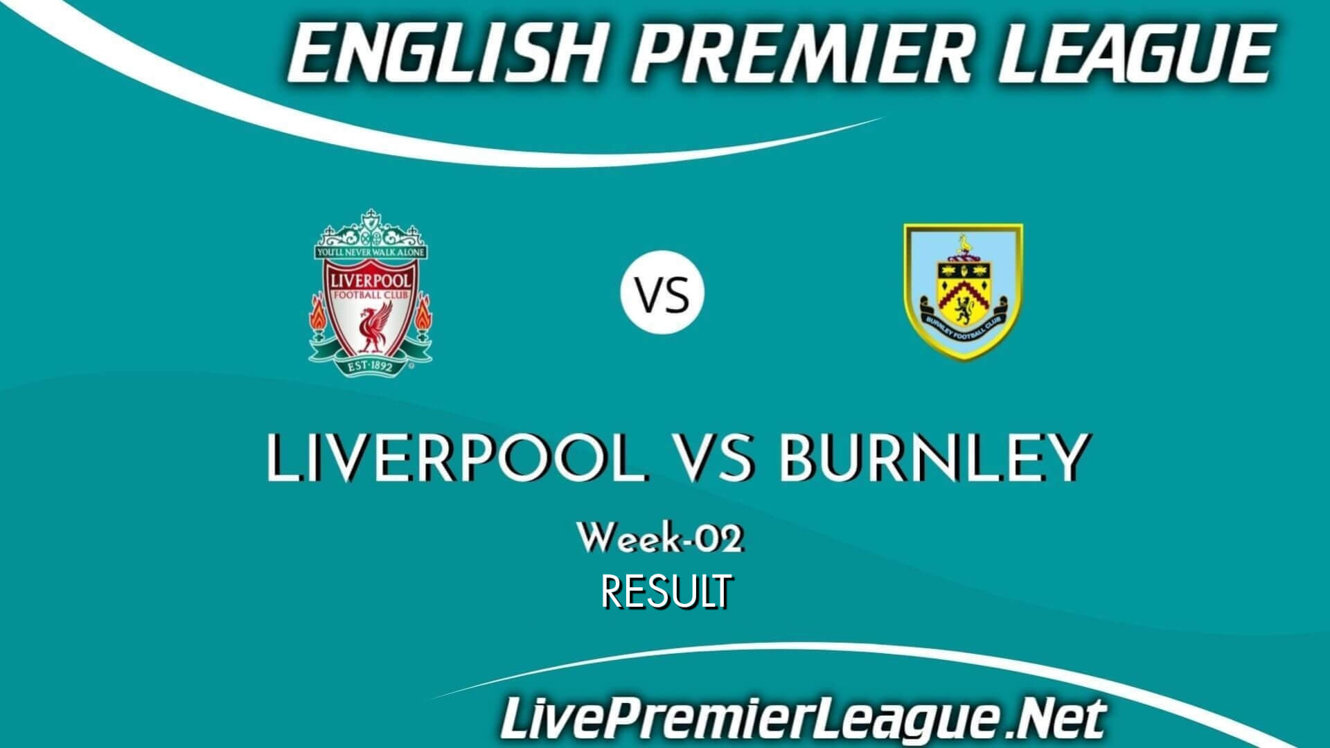 Liverpool Vs Burnley Result 2021 | EPL Week 2