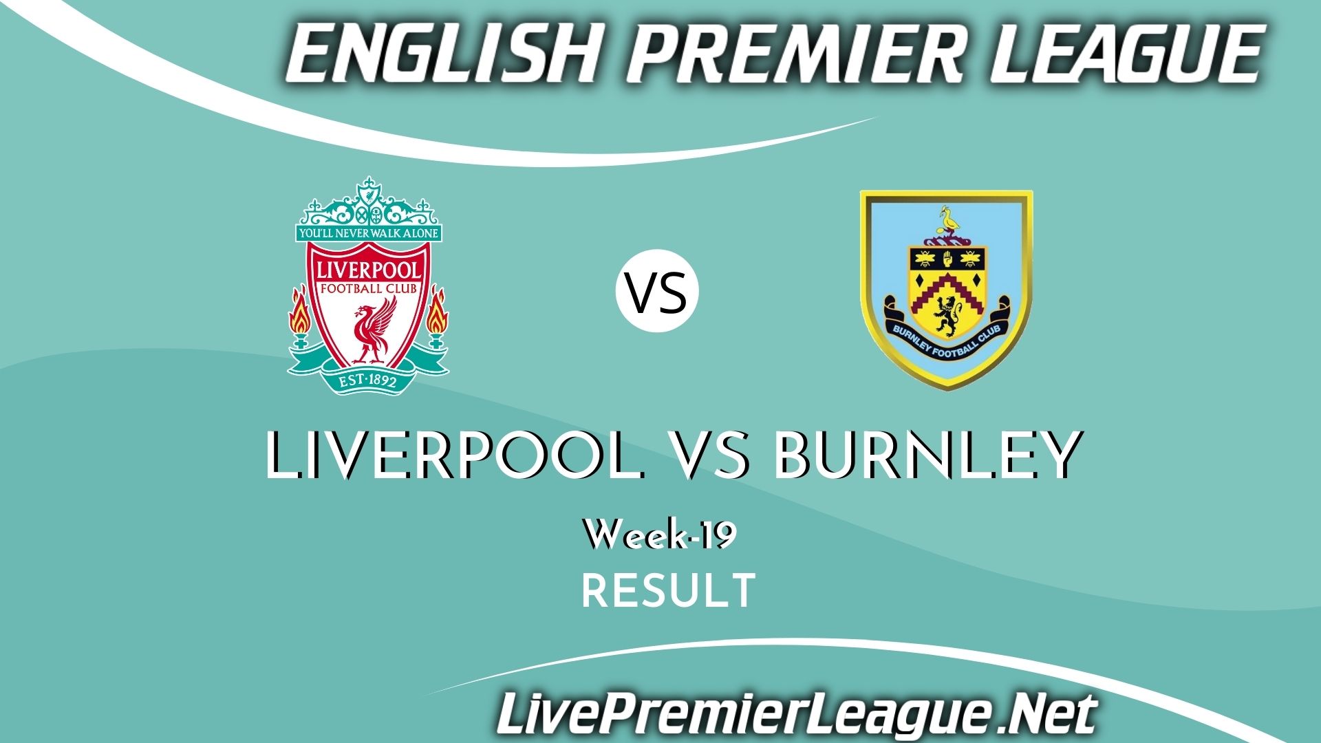 Liverpool Vs Burnley | EPL Week 19 Result 2021