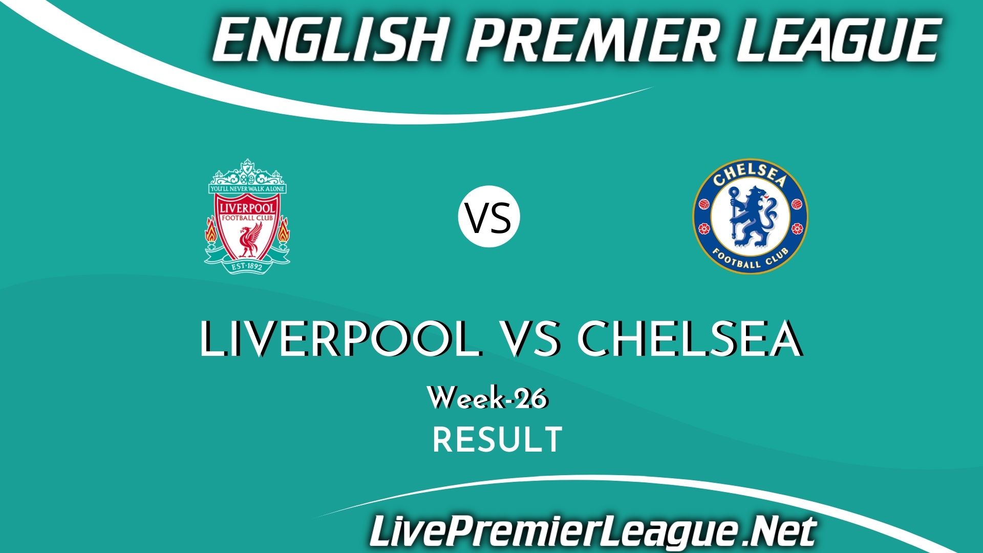 Liverpool Vs Chelsea | Result 2021 EPL Week 26