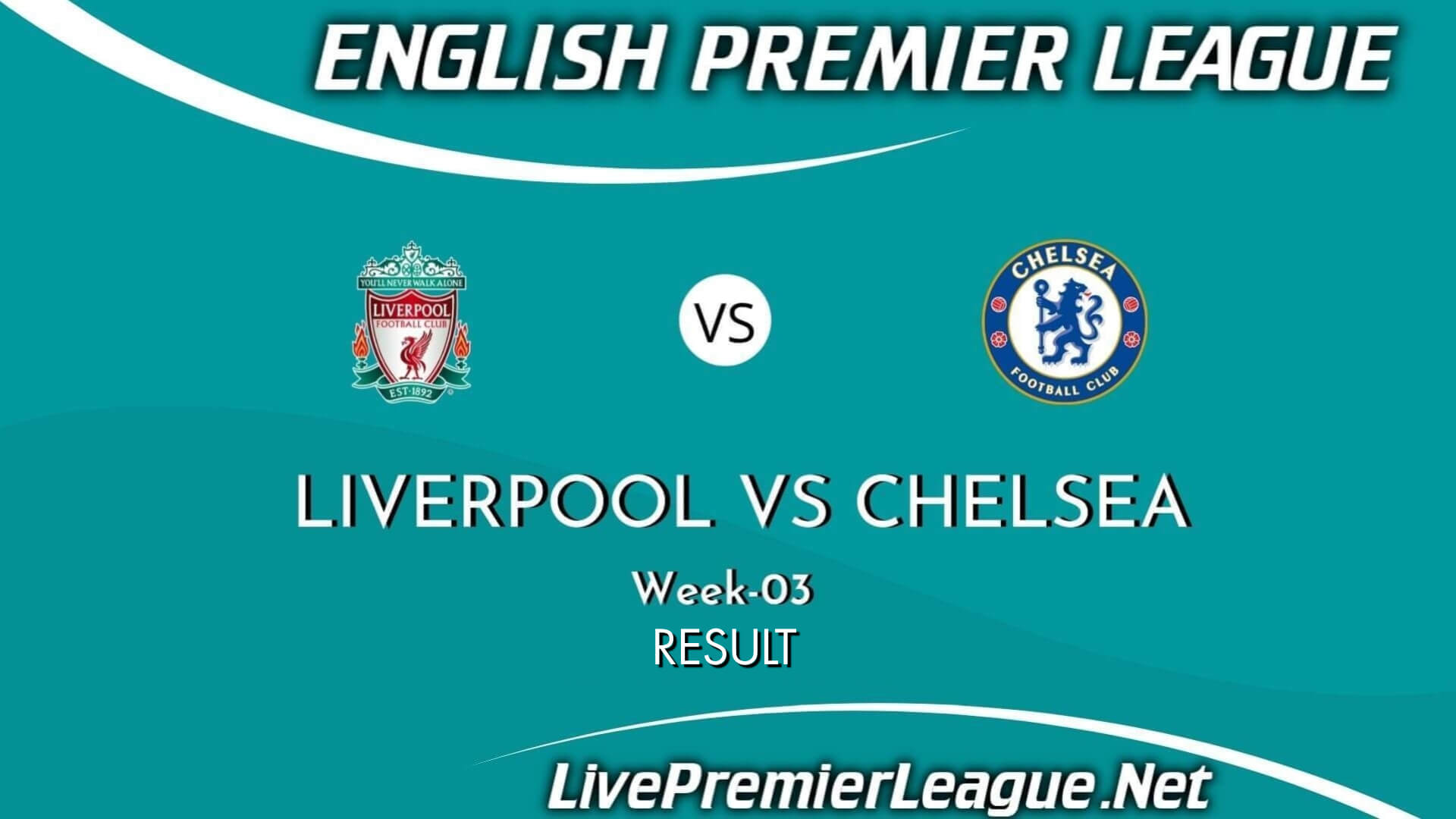 Liverpool Vs Chelsea Result 2021 | EPL Week 3