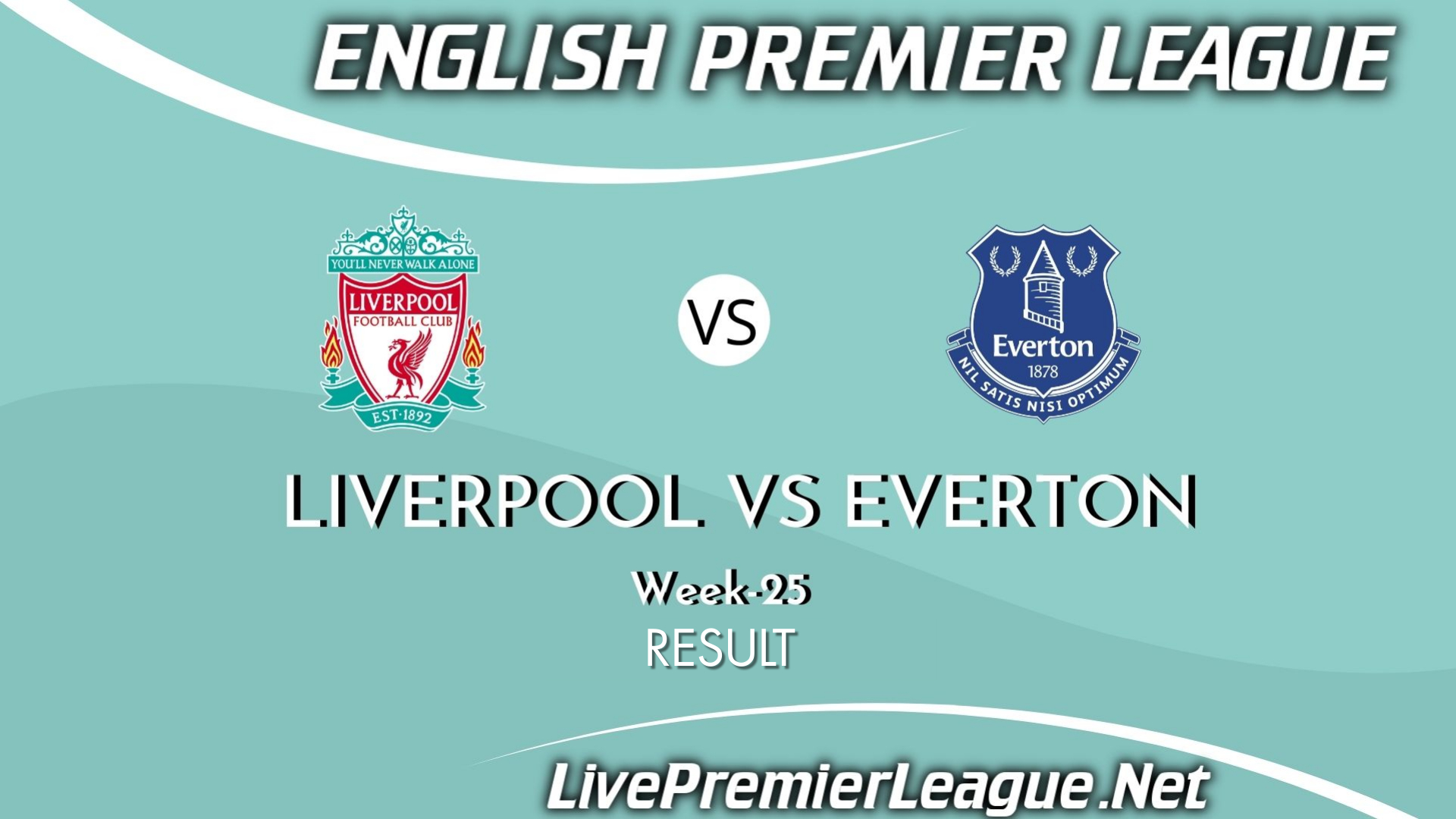 Liverpool Vs Everton | Result 2021 EPL Week 25