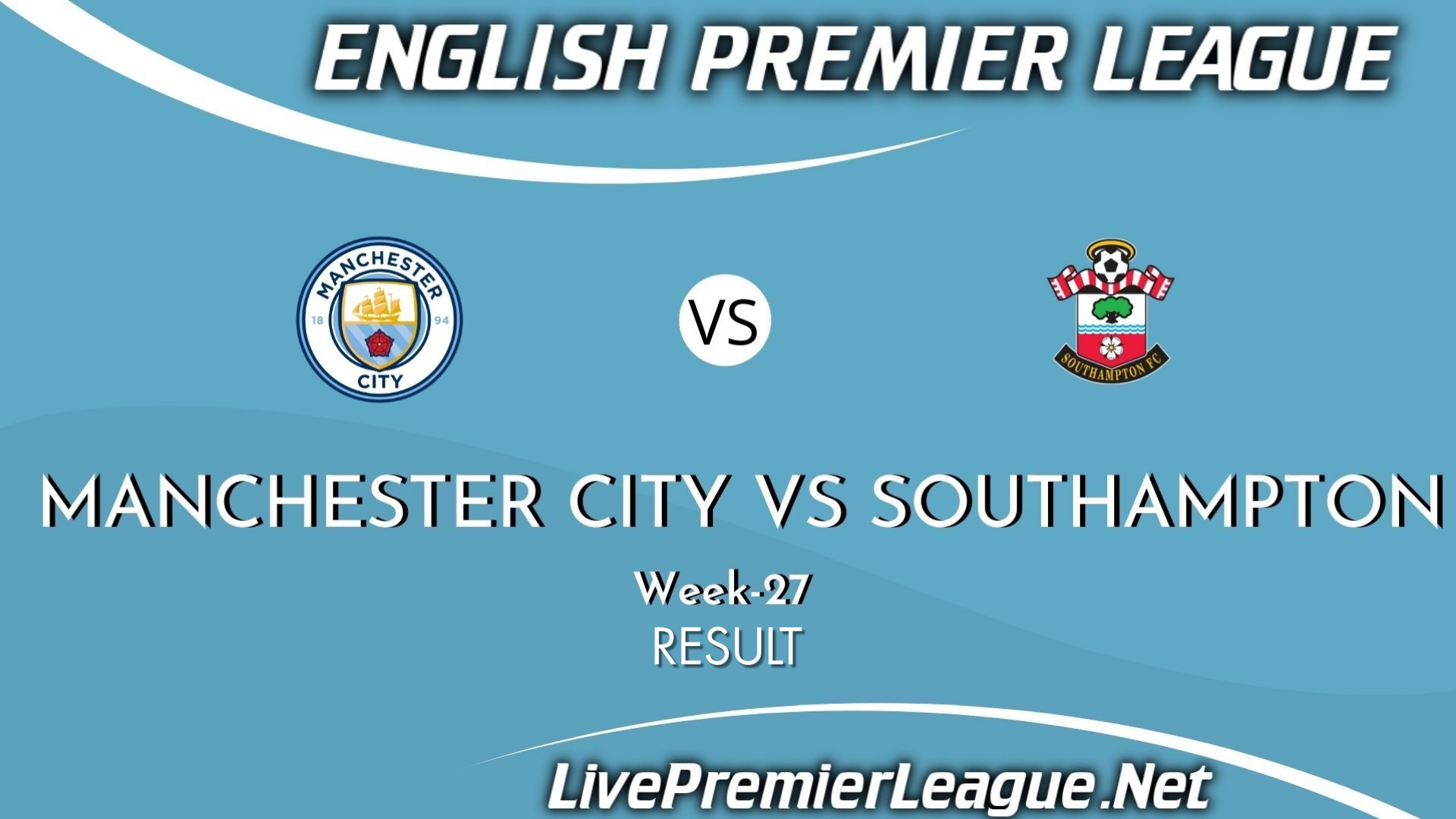Manchester City Vs Southampton | Week 27 Result 2021 EPL