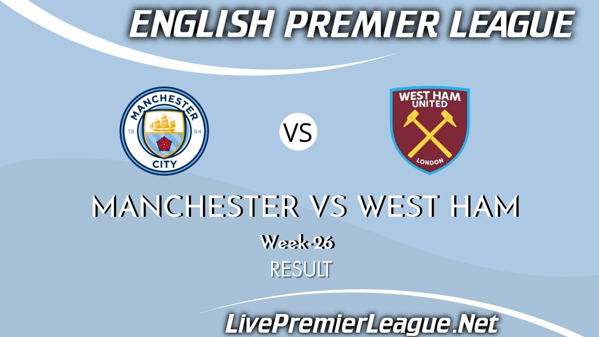 Manchester City Vs West Ham United | Result 2021 EPL Week 26