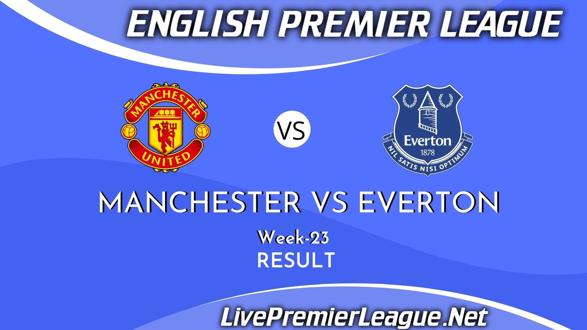 Manchester United Vs Everton | Result 2021 EPL Week 23