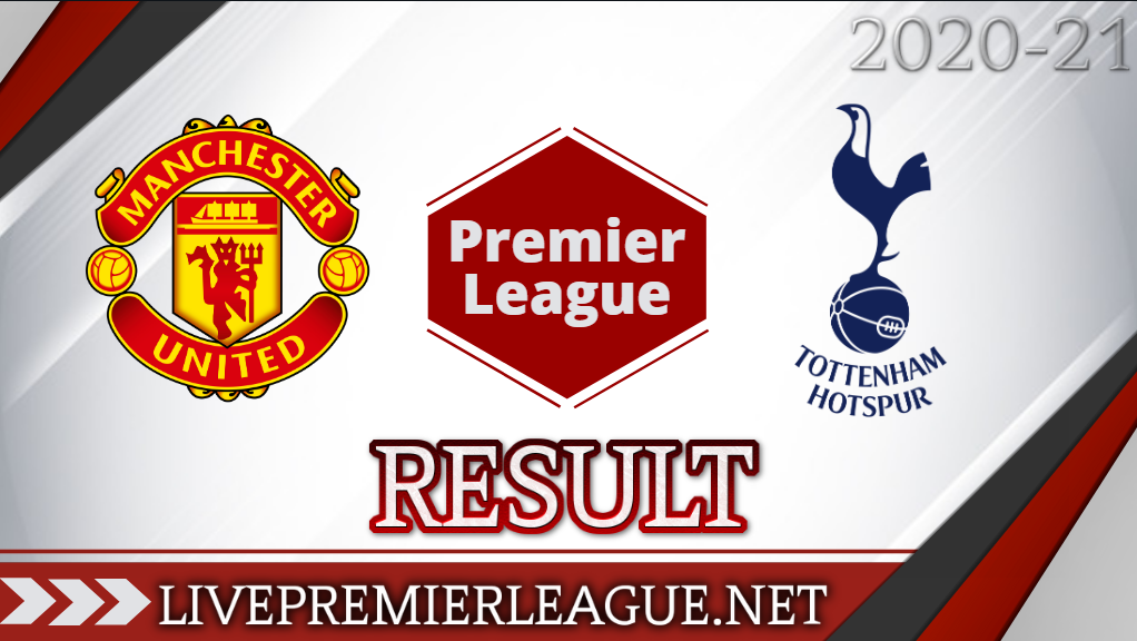 Manchester United Vs Tottenham Hotspur | Week 4 Result 2020