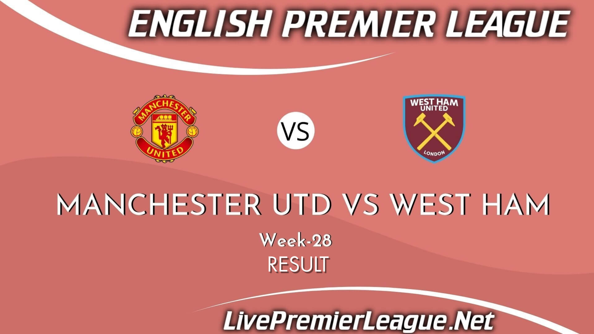 Manchester United Vs West Ham United | Week 28 Result 2021 EPL