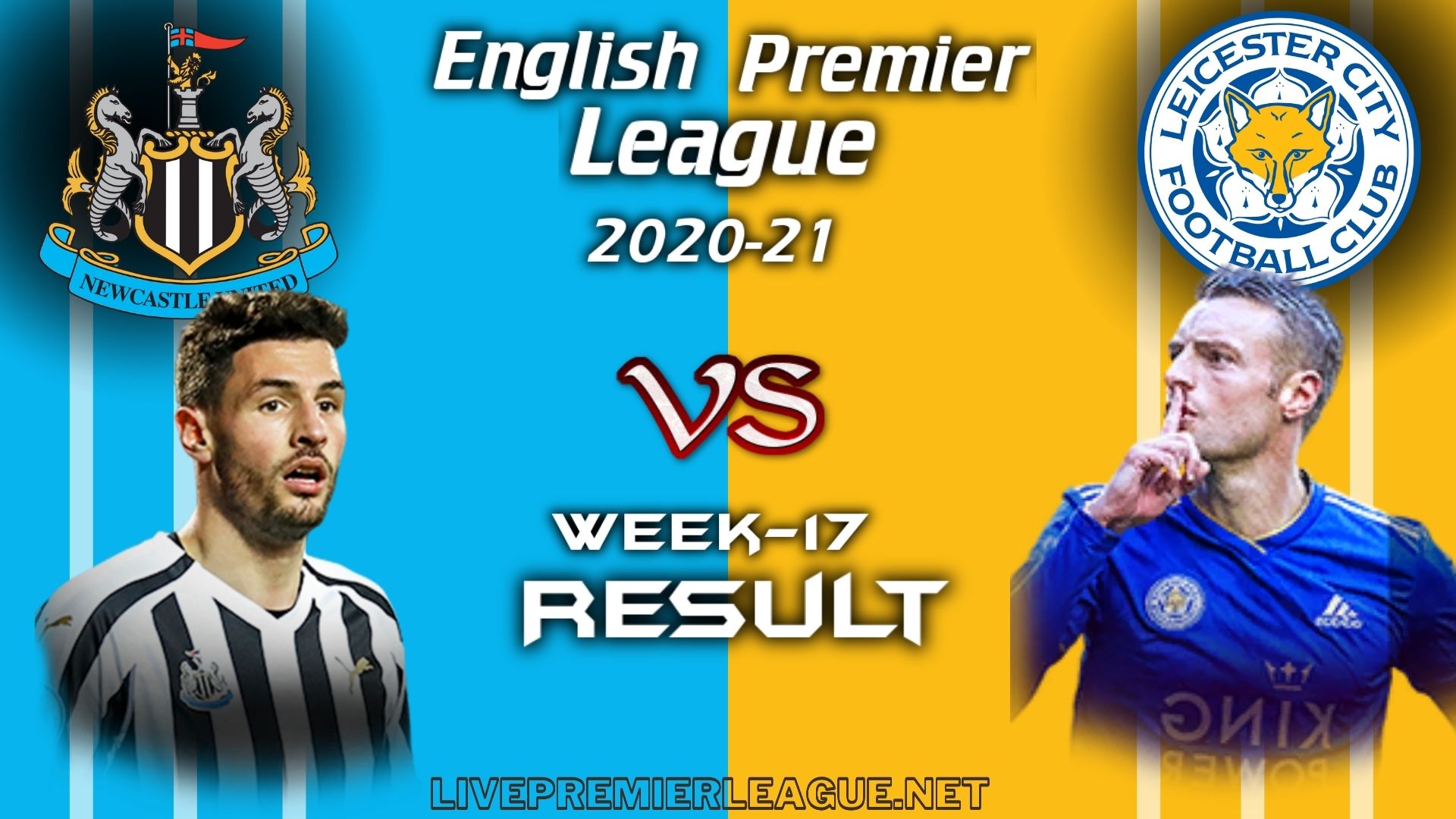 Newcastle United Vs Leicester City | EPL Week 17 Result 2021