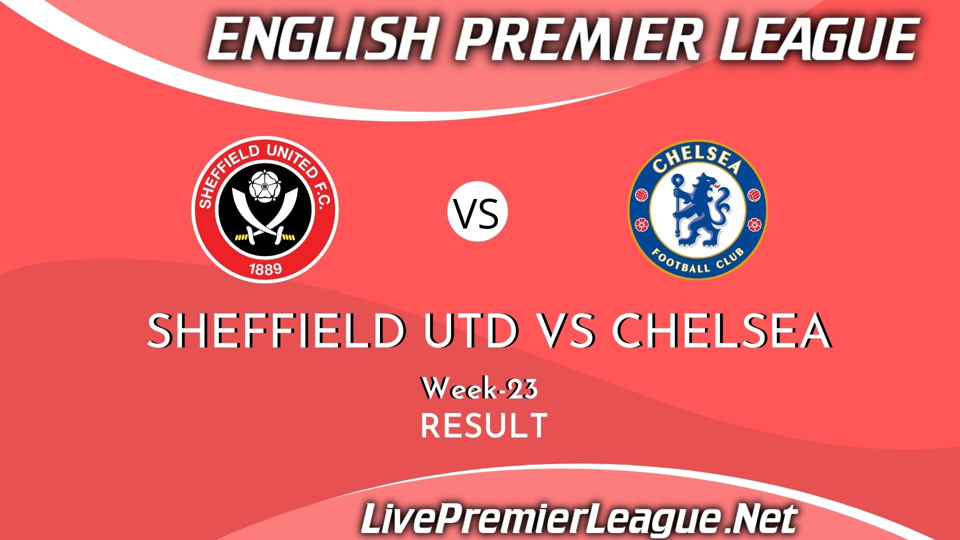 Sheffield United Vs Chelsea | Result 2021 EPL Week 23