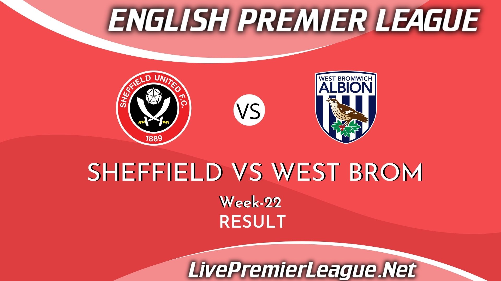 Sheffield United Vs West Bromwich Albion | Result 2021 EPL Week 22