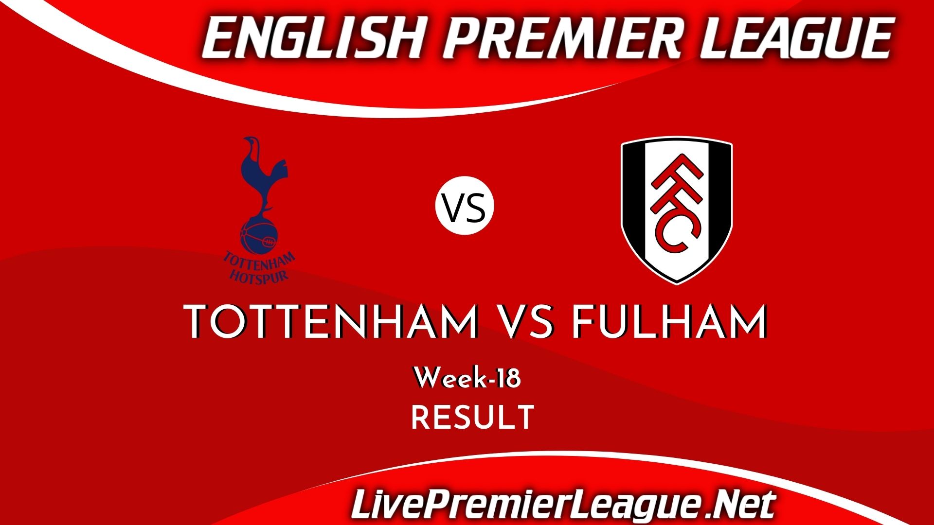 Tottenham Hotspur Vs Fulham | EPL Week 18 Result 2021