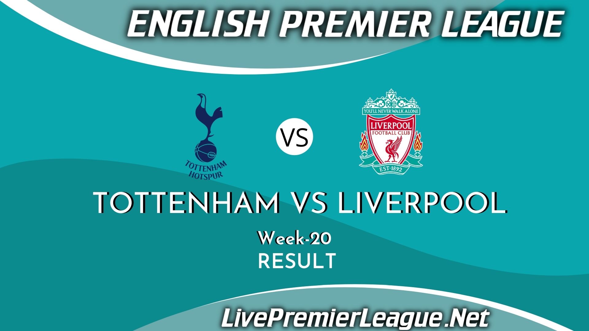 Tottenham Hotspur Vs Liverpool | Result 2021 EPL Week 20