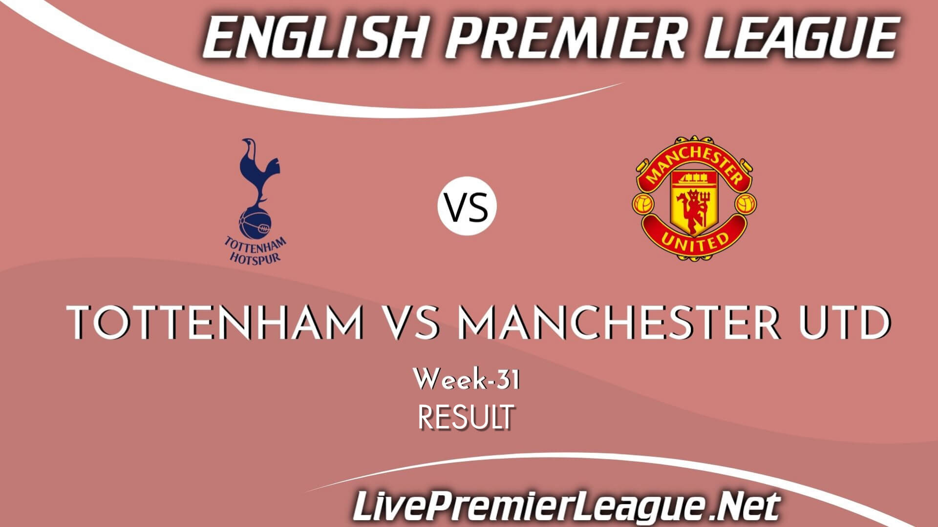 Tottenham Hotspur Vs Manchester UTD Result 2021 | EPL Week 31