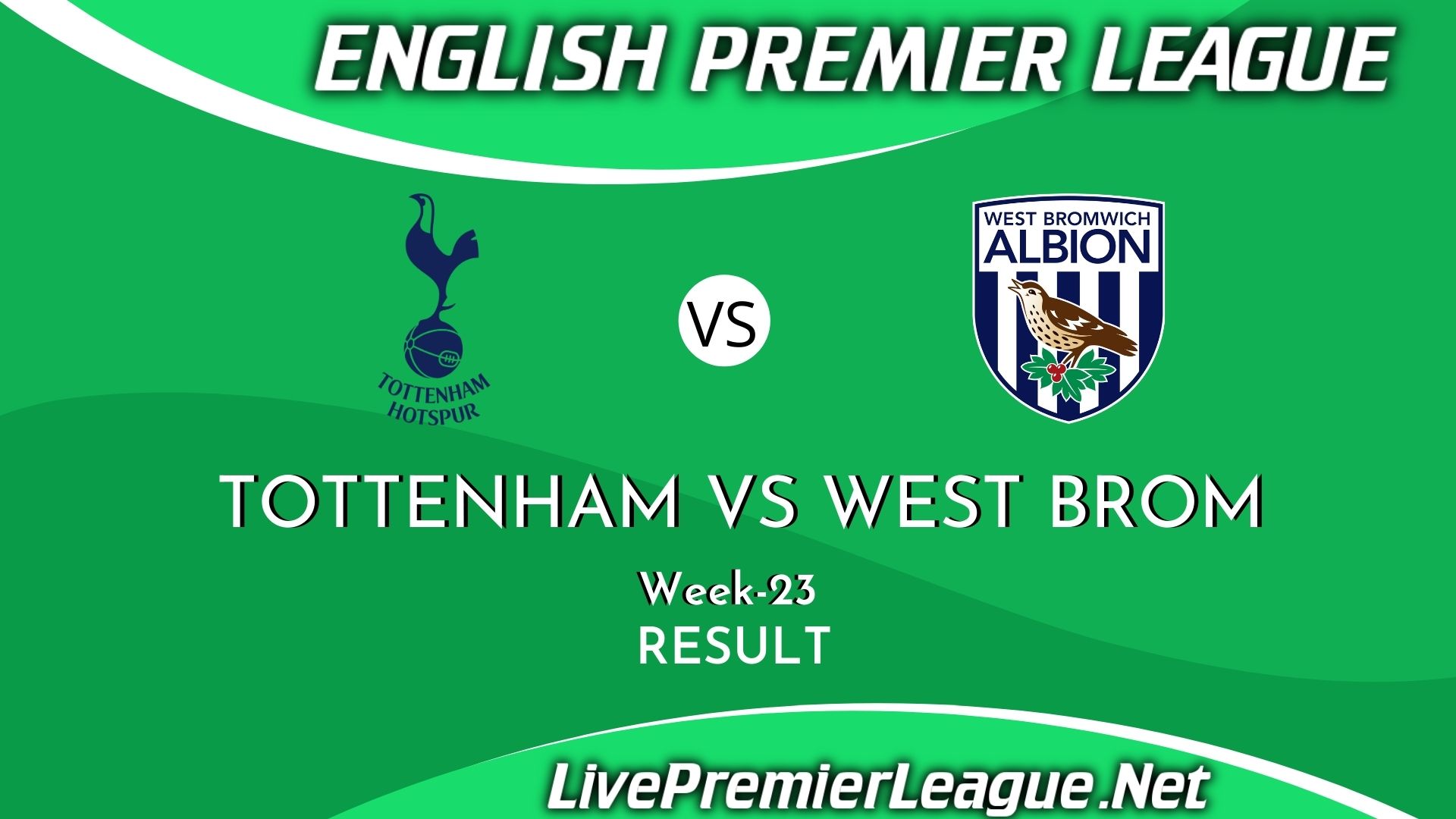 Tottenham Hotspur Vs West Bromwich Albion | Result 2021 EPL Week 23
