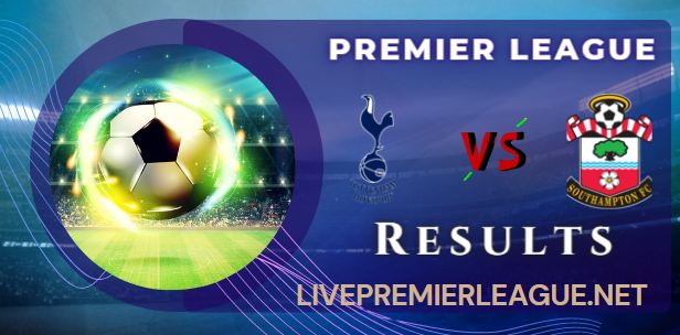 Tottenham Hotspur vs Southampton week 1 RESULT 6 AUGUST 2022, SCORE, NEWS, PROFILE AND VIDEO