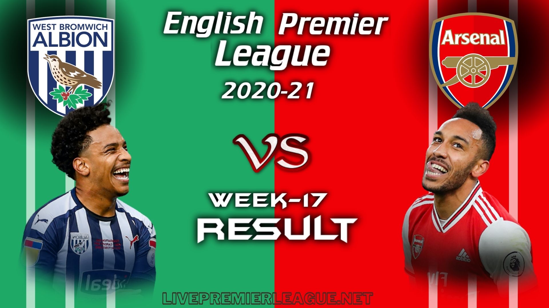 West Bromwich Albion Vs Arsenal | EPL Week 17 Result 2021