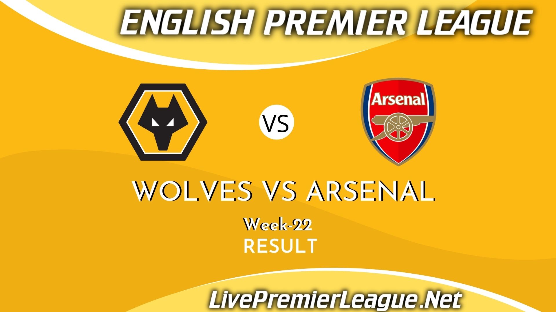 Wolverhampton Wanderers Vs Arsenal | Result 2021 EPL Week 22