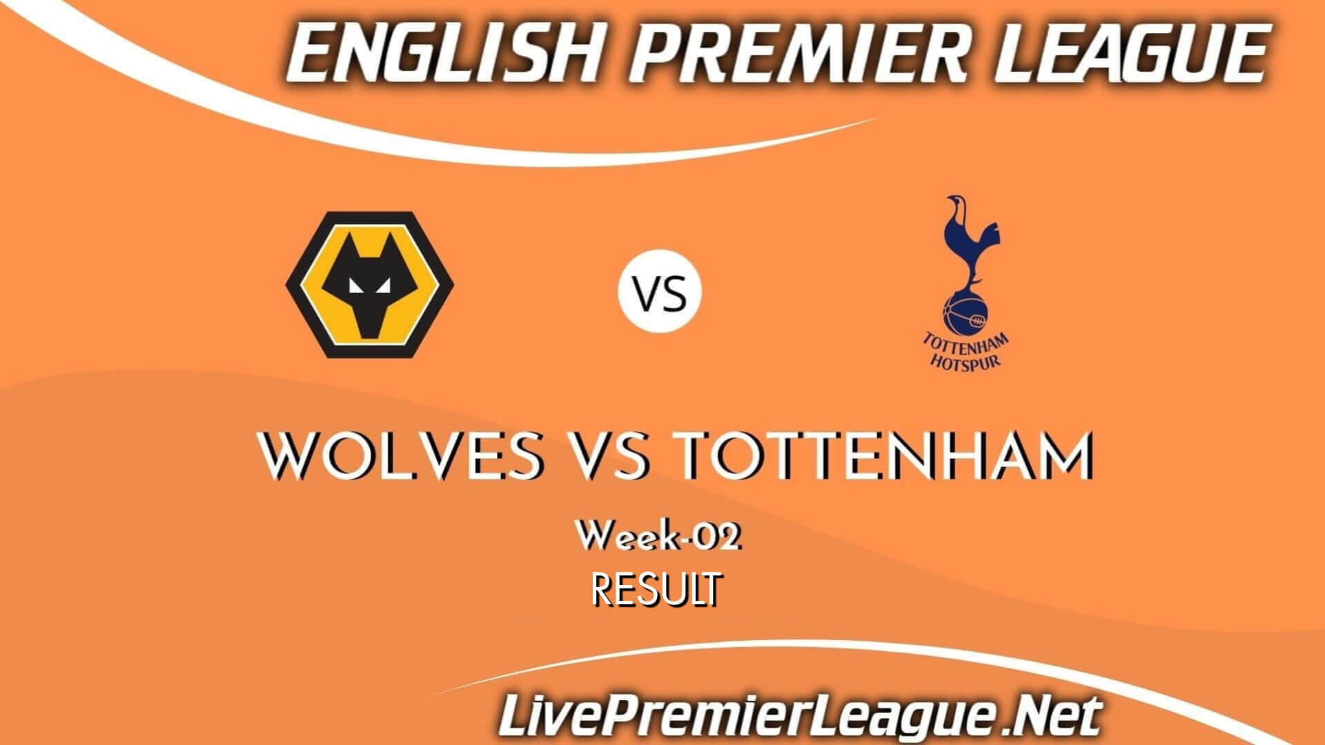 Wolves Vs Tottenham Hotspur Result 2021 | EPL Week 2